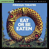 Firesign Theatre - Eat or Be Eaten - CD