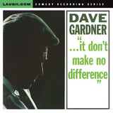 Dave Gardner - ..."it don't make no difference"