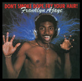 Franklyn Ajaye - Don't Smoke Dope, Fry Your Hair - CD