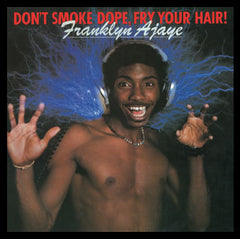 Franklyn Ajaye - Don't Smoke Dope, Fry Your Hair - CD