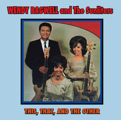 Wendy Bagwell & The Sunliters - This, That, and The Other - CD