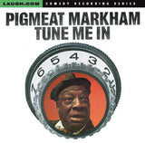 Pigmeat Markham - Tune Me In - CD